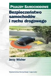 Bezpieczeństwo samochodów i ruchu drogowegoWicher Jerzy