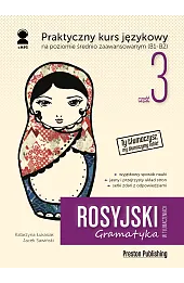 Rosyjski w tłumaczeniach Gramatyka Część 3 Poziom B1-B2 (wydanie 2)