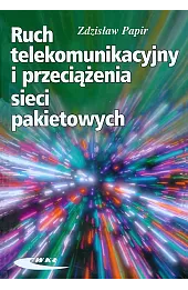 Ruch telekomunikacyjny i przeciążenia sieci pakietowych