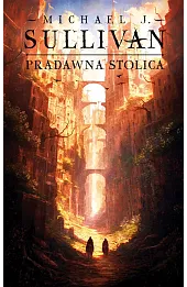 Pradawna stolica. Cykl Odkrycia Riyrii. Tom 6