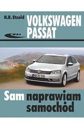 Volkswagen Passat modele 2010-2014 (typu B7)zbiorowa Praca