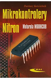 Mikrokontrolery Nitron. Motorola M68HC08Kościelnik Dariusz