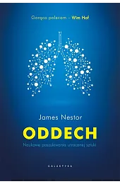 Oddech. Naukowe poszukiwania utraconej sztukiJames Nestor