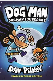 Dogman i Superkotom. Dogman. Tom 4Dav Pilkey