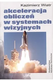 Akceleracja obliczeń w systemach wizyjnychWiatr Kazimierz