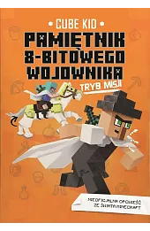 Minecraft. Pamiętnik 8-bitowego wojownika. Tryb misji. Tom 5