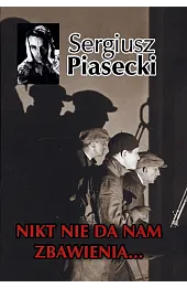 Nikt nie da nam zbawienia… Tom 3 trylogii