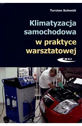 Klimatyzacja samochodowa w praktyce warsztatowej