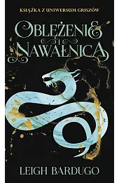 Oblężenie i nawałnica. Trylogia Griszów. Tom 2