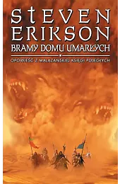 Bramy Domu Umarłych. Opowieści z Malazańskiej,Steven Erikson