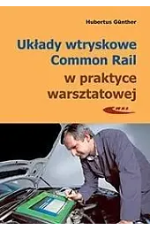 Układy wtryskowe Common Rail w praktyce,Gnther Hubertus