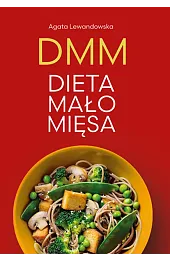 DMM. Dieta mało mięsaAgata Lewandowska