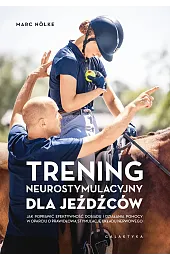 Trening neurostymulacyjny dla jeźdźcówNölke Marc