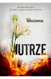 Nie myśląc o jutrze (wyd. kieszonkowe)