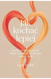 Jak kochać lepiej. Ścieżka do głębszej,Yung Pueblo