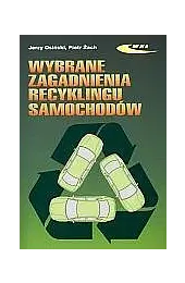 Wybrane zagadnienia recyklingu samochodówOsiński Jerzy