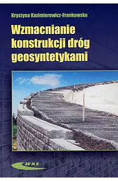 Wzmacnianie konstrukcji dróg geosyntetykami