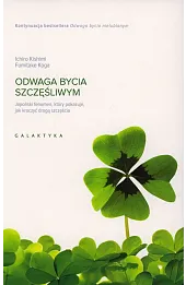 Odwaga bycia szczęśliwym