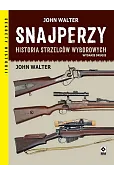 Snajperzy na wojnie. Historia strzelców wyborowych