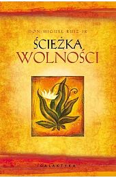 Ścieżka wolnościJr don Miguel Ruiz