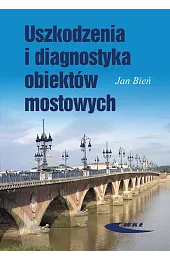 Uszkodzenia i diagnostyka obiektów mostowych
