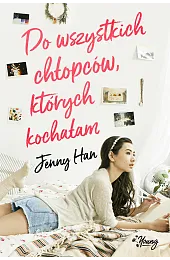Do wszystkich chłopców, których kochałam. Chłopcy.,Jenny Han