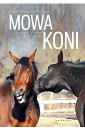 Mowa koni. Rozmowy z końmi w,Wilsie Sharon