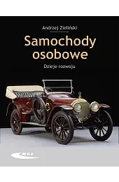 Samochody osobowe. Dzieje rozwojuAndrzej Zieliński