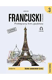 Francuski w tłumaczeniach Gramatyka Część 3,Radej.Janina 