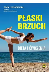 Płaski brzuch. Dieta i ćwiczenia
