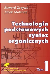 Technologia podstawowych syntez organicznych. Surowce do,Grzywa Edward