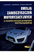 Emisja zanieczyszczeń motoryzacyjnych w świetle nowych przepisów Unii Europejskiej