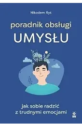 Poradnik obsługi umysłuNikodem Ryś
