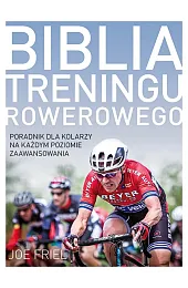 Biblia treningu rowerowegoFriel Joe