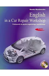 English in a Car Repair Workshop. Podręcznik do języka angielskiego zawodowego + CD