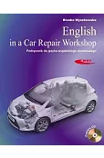 English in a Car Repair Workshop. Podręcznik do języka angielskiego zawodowego + CD