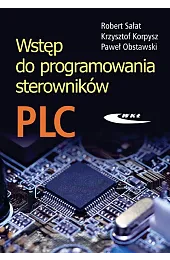 Wstęp do programowania sterowników PLCSałat Robert