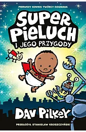 Superpieluch. Tom 1. Superpieluch i jego przygody