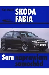 Skoda Fabia. Sam naprawiam samochód