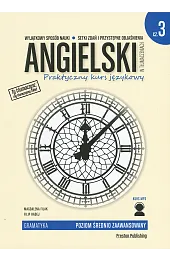 Angielski w tłumaczeniach. Gramatyka. Część 3.,Filip Radej