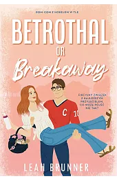 Betrothal or Brakeaway