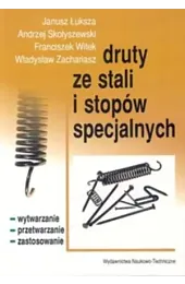 Druty ze stali i stopów specjalnychzbiorowa Praca