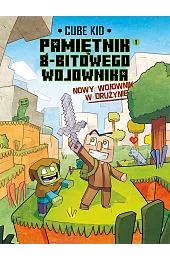 Minecraftom Pamiętnik 8-bitowego wojownika. Nowy wojownik. Tom 1