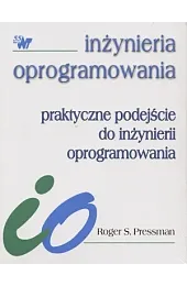 Praktyczne podejście do inżynierii oprogramowaniaPressmanS. Roger
