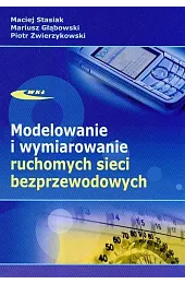 Modelowanie i wymiarowanie ruchomych sieci bezprzewodowych