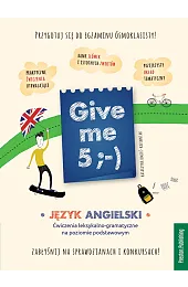 Give Me 5 ;-) Ćwiczenia leksykalno-gramatyczne,Kmieć-Krzewniak Katarzyna
