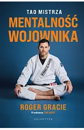 Mentalność wojownika. Tao mistrza