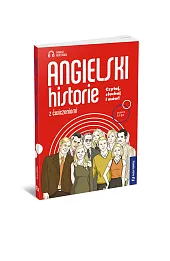 Angielski- historie z ćwiczeniami Poziom A1-B2