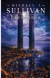 Drumindor. Cykl Kroniki Riyrii. Tom 5SullivanJ. Michael