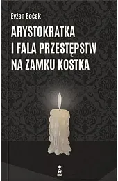 Arystokratka i fala przestępstw na zamku,Evzen Bocek